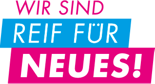 Wir sind reif für neues